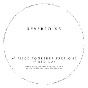 Reverso 68/PIECE TOGETHER PART ONE 12"