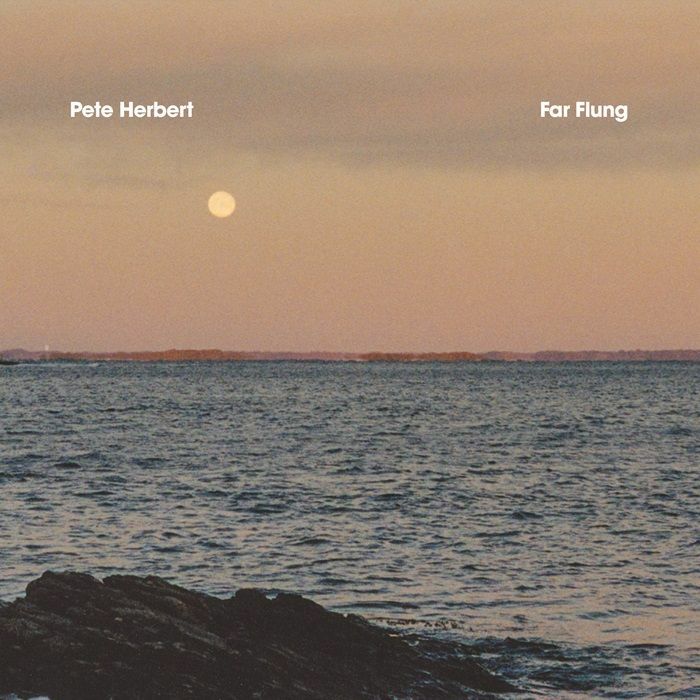 Pete Herbert/FAR FLUNG LP