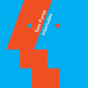 Tom Furse/INTERLUDES LP