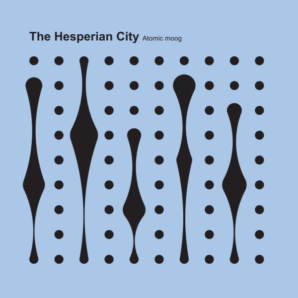 Atomic Moog/THE HESPERIAN CITY EP 12"
