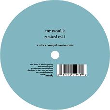 Mr. Raoul K/REMIXED VOL.1 - KUNIYUKI 12"