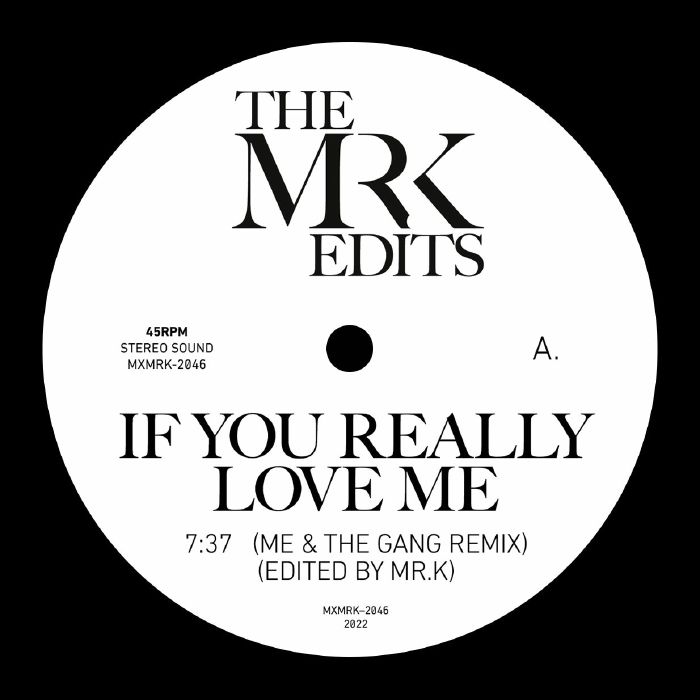 Mr. K/IF YOU REALLY LOVE ME 12"