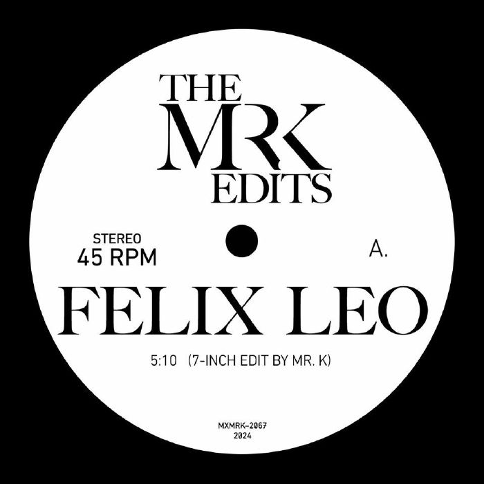 Mr. K/FELIX LEO 7"