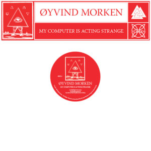 Oyvind Morken/MY COMPUTER IS... 12"