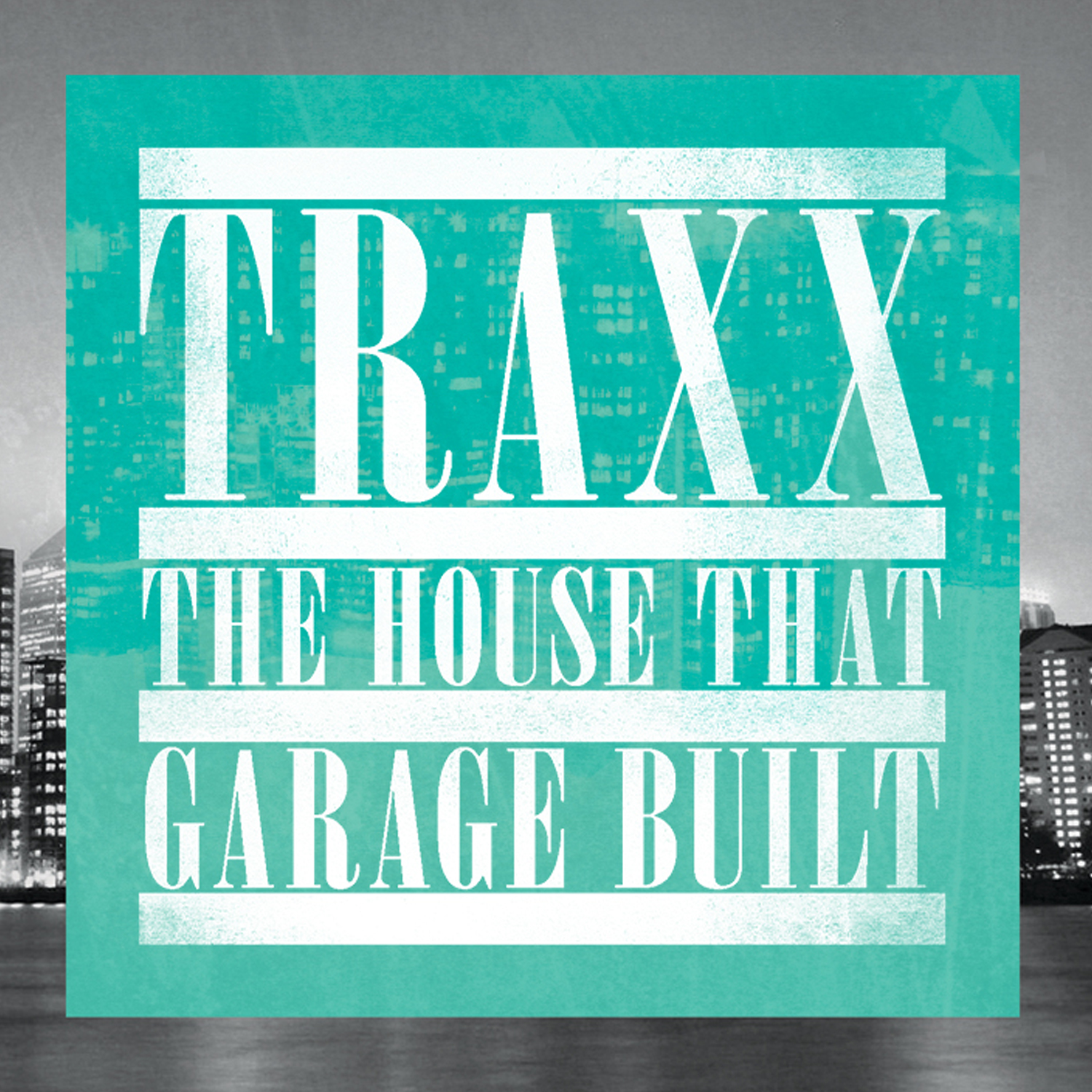 Various/TRAXX THE HOUSE THAT GARAGE DCD