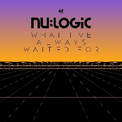 Nu:Logic/WHAT I'VE ALWAYS WAITED FOR CD