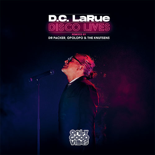 D.C. LaRue/DISCO LIVES (2023 RMX'S) 12"