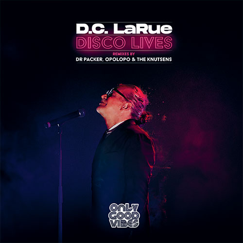 D.C. LaRue/DISCO LIVES (2023 RMX'S) 12"