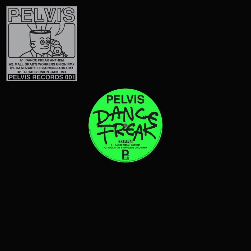 Pelvis/DANCE FREAK (MALL GRAB RMX) 12"
