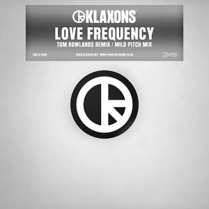 Klaxons/LOVE FREQUENCY (REMIXES) 12"