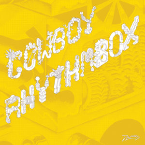 Cowboy Rhythmbox/TANZ EXOTIQUE 12"