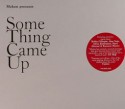 Mekon/SOMETHING CAME UP CD