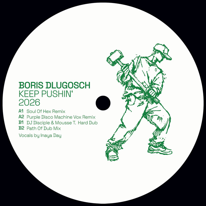 Boris Dlugosch ft. Inaya Day/KEEP PUSHIN' 2026 12"