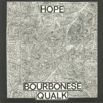 Bourbonese Qualk/HOPE LP