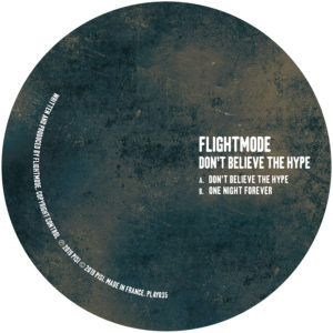 Flightmode/DON'T BELIEVE THE HYPE 12"