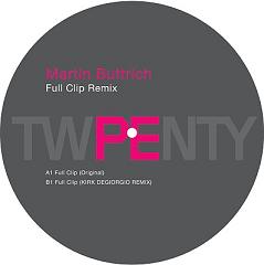 Martin Buttrich/FULL CLIP REMIX 12"