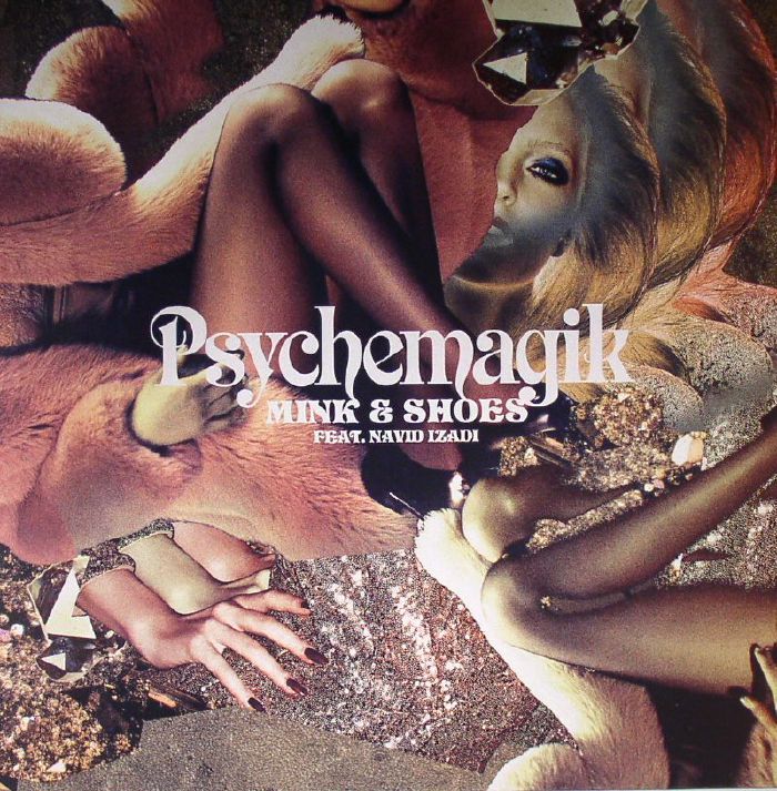 Psychemagik/MINK & SHOES 12"