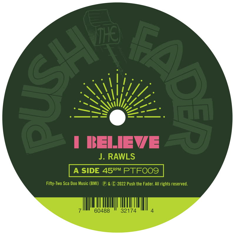 J. Rawls/I BELIEVE 7"