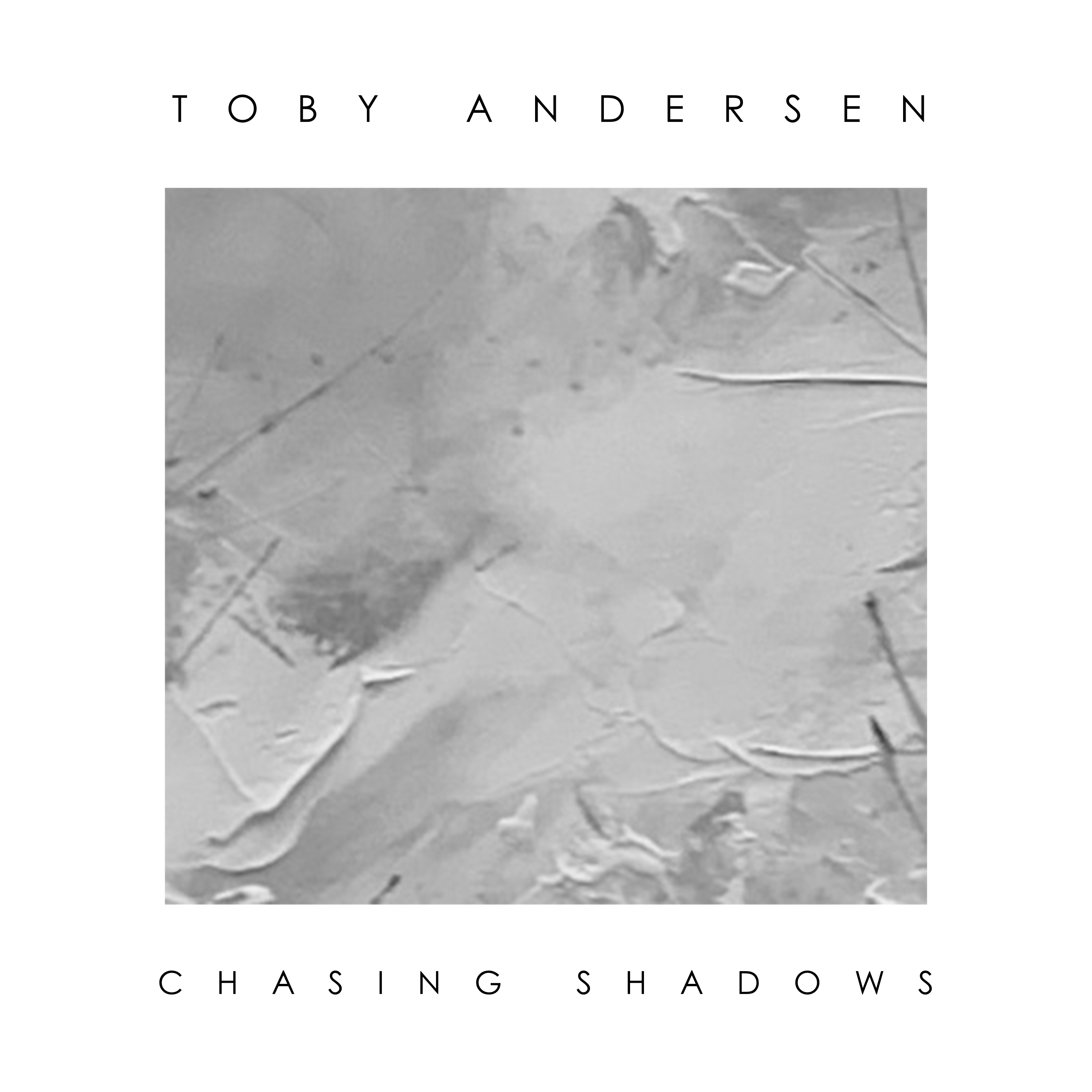 Toby Andersen/CHASING SHADOWS LP