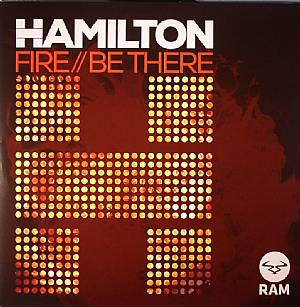 Hamilton/FIRE & BE THERE 12"