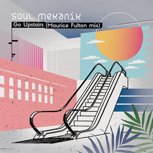 Soul Mekanik/GO UPSTAIRS REMIX 12"