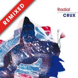 Radial/CRUX REMIXED 12"