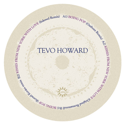 Tevo Howard/KISSES.. (INKSWEL REMIX) 12"