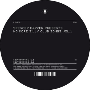 Spencer Parker/NO MORE SILLY...V1 12"