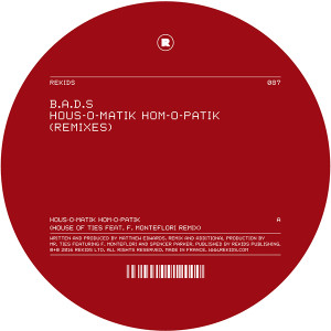 B.A.D.S./HOUS-O-MATIK REMIXES 12"
