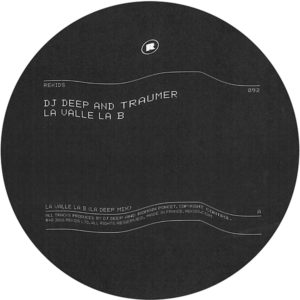 DJ Deep & Traumer/LA VALLE LA B 12"