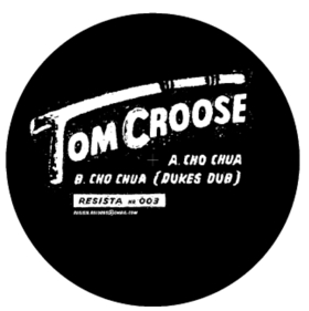Tom Croose/CHO CHUA 12"