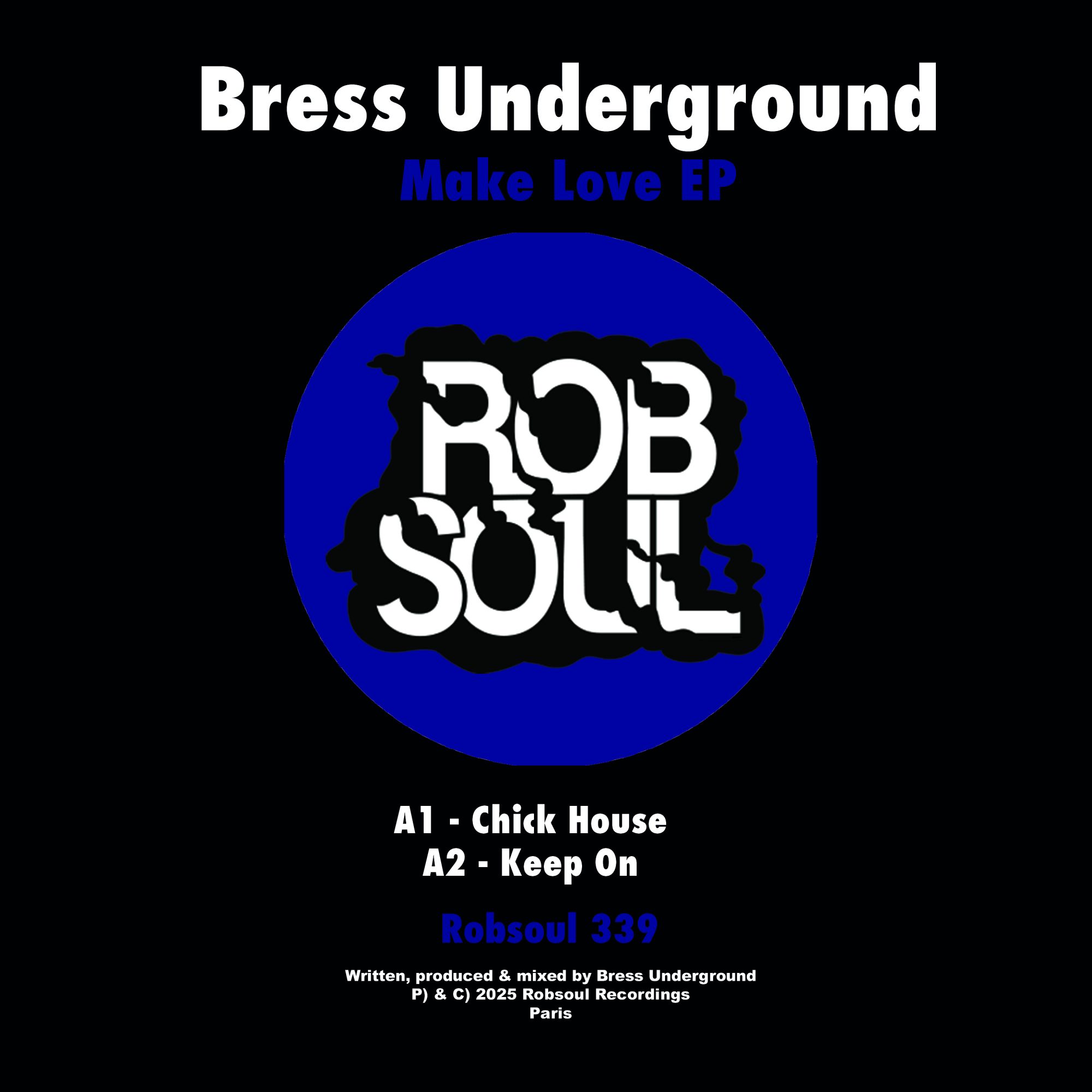 Bress Underground/MAKE LOVE EP 12"