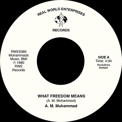 A.M. Muhammad/WHAT FREEDOM MEANS 7"