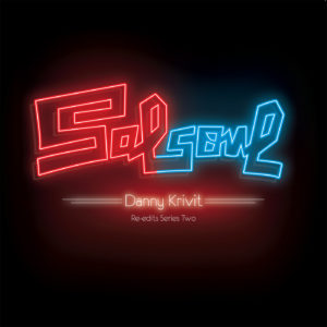 Salsoul Re-Edits/VOL 2: DANNY KRIVIT DLP