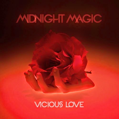 Midnight Magic/VICIOUS LOVE 12"