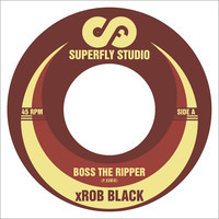 Rob Black/BOSS THE RIPPER 7"