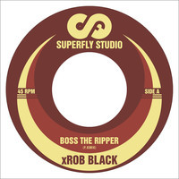 Rob Black/BOSS THE RIPPER 7"