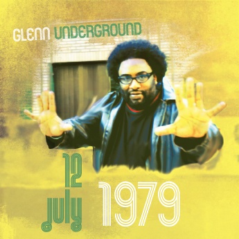 Glenn Underground/JULY 12, 1979 CD