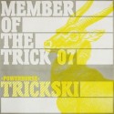 Trickski/MEMBERS OF THE TRICK #7 12"