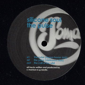 Silicone Soul/THE PULSE (REMIXES) 12"