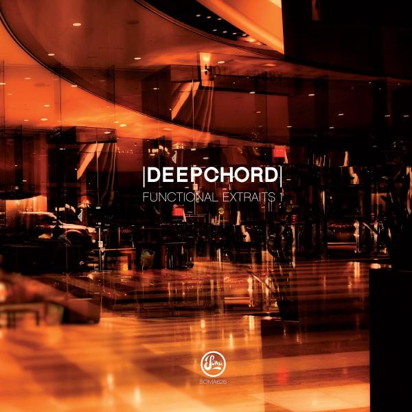 Deepchord/FUNCTIONAL EXTRAITS 1 12"