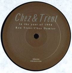 Chez N' Trent/IN THE YEAR OF 1994 12"