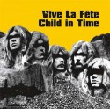 Vive la Fete/CHILD IN TIME 12"