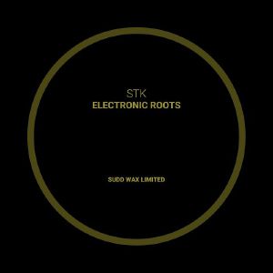 STK/ELECTRONIC ROOTS EP 12"