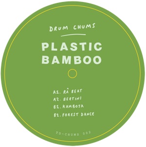 Plastic Bamboo/DRUM CHUMS VOL 2 12"