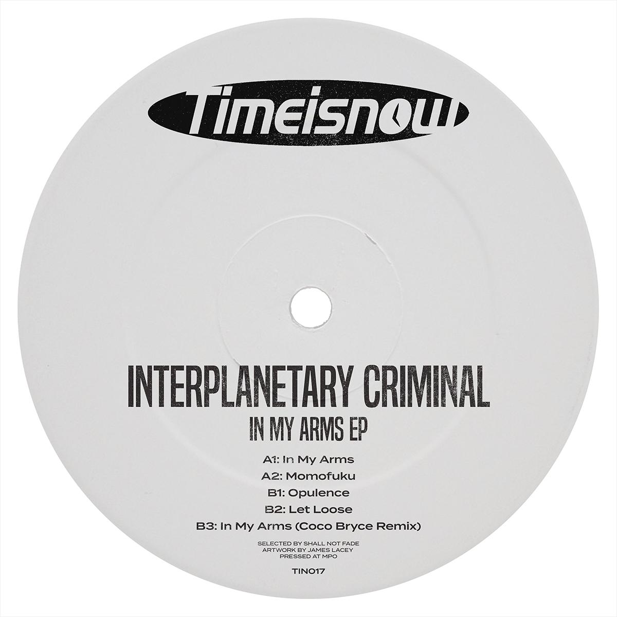 Interplanetary Criminal/IN MY ARMS 12"