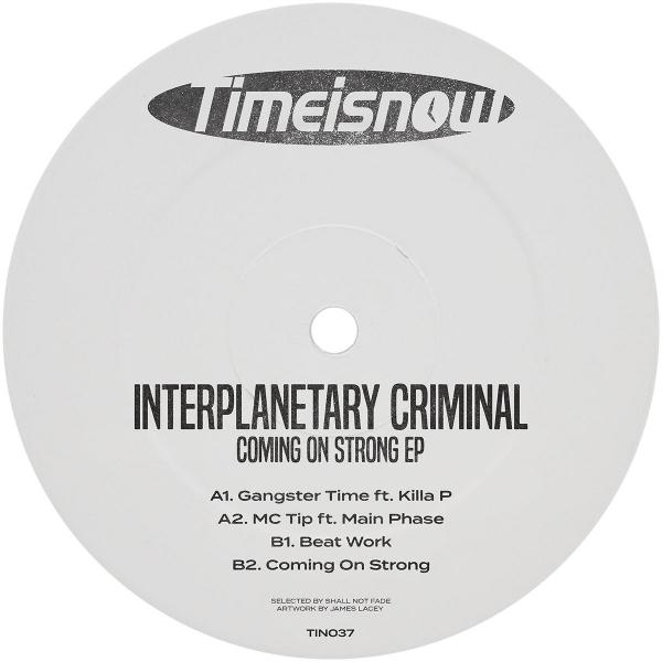 Interplanetary Criminal/COMING ON... 12"