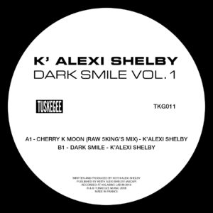 K'Alexi Shelby/DARK SMILES VOL 1 EP D12"
