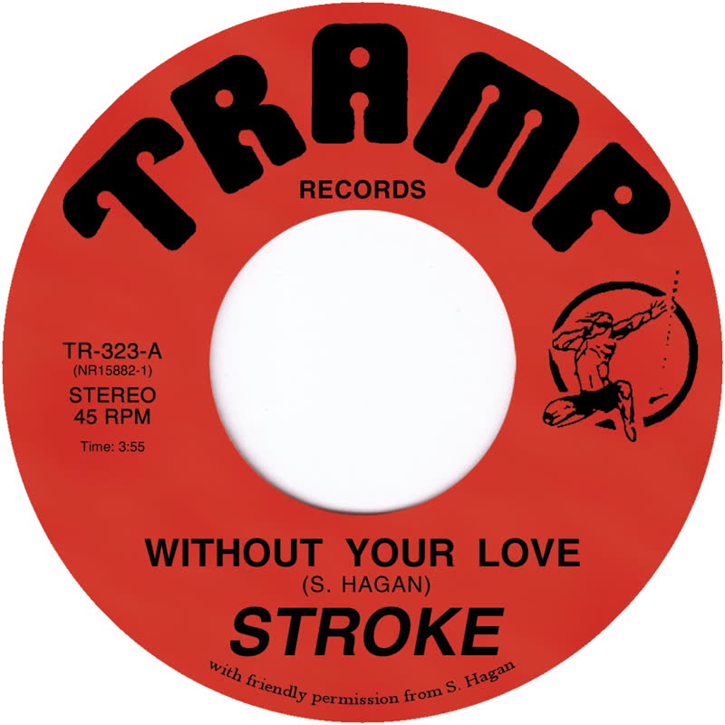 Stroke/WITHOUT YOUR LOVE 7"