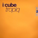 I:Cube/TROPIQ   12"
